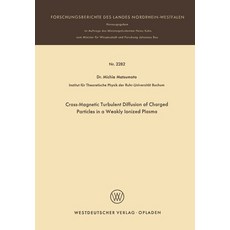 (영문도서) Cross-Magnetic Turbulent Diffusion of Charged Particles in a Weakly Ionized Plasma Paperback, Vs Verlag Fur Sozialwissens..., English, 9783531022826