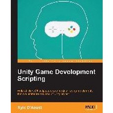Unity Game Development Scripting, Packt Publishing