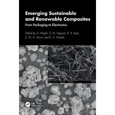 (영문도서) Emerging Sustainable and Renewable Composites: From Packaging to Electronics Paperback, CRC Press, English, 9781032527536