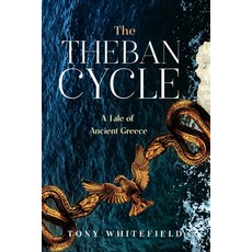 (英文圖書)The Theban Cycle: A Tale of Ancient Greece 平裝版, Sid Harta Publishers, 英文