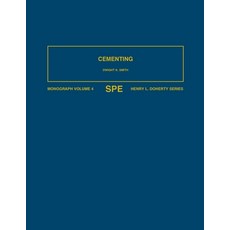 Cementing Paperback, Society of Petroleum Engineers, English, 9781555630065