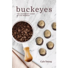 Buckeyes: The Legendary Candy of the Midwest Hardcover, Red Lightning Books