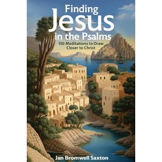 (英文圖書)Finding Jesus in the Psalms: 150 Meditations to Draw Closer to Christ 平裝版, Pilgrim Dance, 英文
