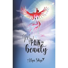 My Pain is Beauty Paperback, Johnson Tribe Publishing, English, 9781736327425