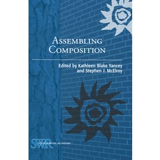 (영문도서) Assembling Composition Paperback, National Council of Teacher..., English, 9780814101988