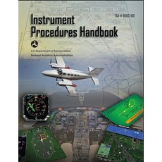 (영문도서)Instrument Procedures Handbook FAA-H-8083-16B: IFR Pilot Flight Training Study G... Paperback, Snowballpublishing.com, English, 9781638233992