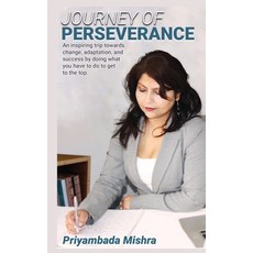 (영문도서) Journey of Perseverance: An entrepreneurial journey of perseverance towards the future. Hardcover, Inspiring Publishers, English, 9781922618320