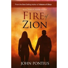 (영문도서)Fire of Zion (Book Three): Sam Mahoy's Enigmatic Journey Reaches Its Transcenden... Paperback, Latter-Day Legends, English, 9781964978345