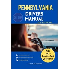 (영문도서)Pennsylvania Drivers Manual: Comprehensive Guide to Passing the Pennsylvania Dri... Paperback, Independently Published, English, 9798244179958