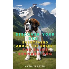 (英文圖書)Discover your dog: Everything about the breed: The Saint Bernard dog 平裝版, Independently Published, English, Paperback