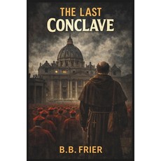 (영문도서)The Last Conclave: Murder Mystery Novel Paperback, Independently Published, English, 9798254628989