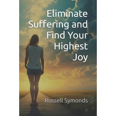 (英文圖書)Eliminate Suffering and Find Your Highest Joy 平裝版, Independently Published, 英文