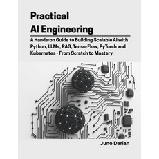 (英文圖書)Practical AI Engineering: A Hands-on Guide to Building Scalable AI with Python ... 平裝版, Independently Published, 英文