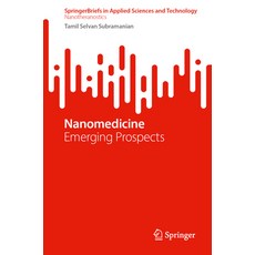 (영문도서) Nanomedicine: Emerging Prospects Paperback, Springer, English, 9789819921386