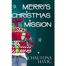 (영문도서) Merri's Christmas Mission Paperback, Independently Published, English, 9798342416900