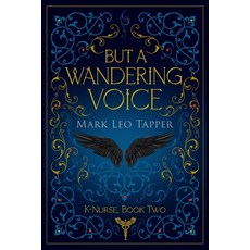 (영문도서) But A Wandering Voice: K-Nurse Book Two Paperback, Sousa House Press, English, 9780998906652