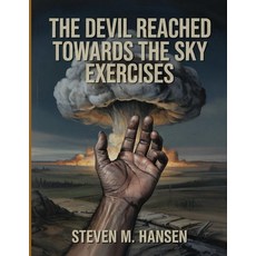 (영문도서)The Devil Reached Towards The Sky Exercises: Guided Reflections on the Makers t... Paperback, Independently Published, English, 9798267021654