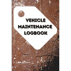 (영문도서) Vehicle Maintenance Log Book Paperback, Maria Oprea, English, 9781915004000