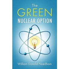 (영문도서) The Green Nuclear Option Paperback, Outskirts Press, English, 9781977259325
