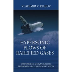 (英文圖書)Hypersonic Flows of Rarefied Gases: Discovering Unique Kinetic Phenomena in Low-... 精裝版, Outskirts Press, English, Hardcover