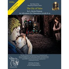 (영문도서) DNH3 - The City of Talos - A Fifth Edition Adventure Paperback, Dark Naga, English, 9781949631036