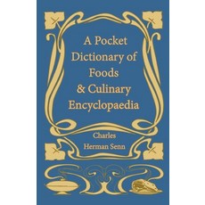 (영문도서) A Pocket Dictionary of Foods & Culinary Encyclopaedia Paperback, Vintage Cookery Books, English, 9781528701990