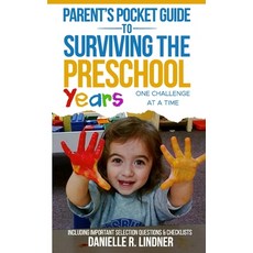 (영문도서) Parent's Pocket Guide to Surviving the Preschool Years: One Challenge at a Time Paperback, Independently Published, English, 9798399233253