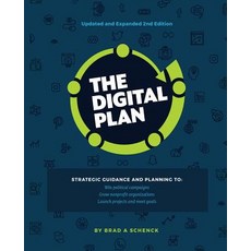 (영문도서) The Digital Plan 2nd Edition: Strategic guidance and planning to: Win political... Paperback, English, 9780692102565