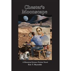 (영문도서)Chester's Moonscape Hardcover, Hadley Rille Books, English, 9798987619308
