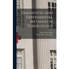(영문도서) Diagnostic and Experimental Methods in Tuberculosis Hardcover, Hassell Street Press, English, 9781014104281