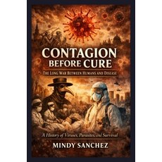 (英文圖書)Contagion Before Cure: The Long War Between Humans and Disease A History of Viru... 平裝版, Apophis Enterprises LLC, 英文