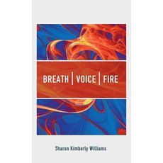 (영문도서)Breath Voice Fire Hardcover, Cascade Books, English, 9798385209255
