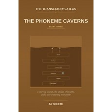 (英文圖書)The Translator's Atlas Book 3: The Phoneme Caverns: A Story of Sounds the Geom... 平裝版, Independently Published, 英文