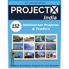 ProjectX India: 1st June 2020 - Tracking Multisector Projects from India Paperback, Independently Published