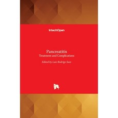 (영문도서) Pancreatitis: Treatment and Complications Hardcover, Intechopen, English, 9789535101093