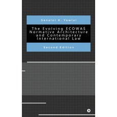 (英文圖書)The Evolving ECOWAS Normative Architecture and Contemporary International Law: S... 精裝版, Notion Press, 英文