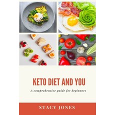 Keto diet and you: A comprehensive guide for beginners Paperback, Independently Published