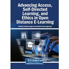 (영문도서)Advancing Access Self-Directed Learning and Ethics in Open Distance E-Learning Paperback, English, 9798260014448 English, 9798260014448