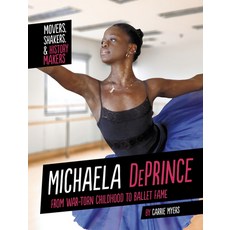 Michaela Deprince: From War-Torn Childhood to Ballet Fame Hardcover, Capstone Press