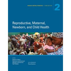 (영문도서)Disease Control Priorities Third Edition (Volume 2): Reproductive Maternal Ne... Paperback, World Bank Publications, English, 9781464803482