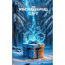 (영문도서)The Winterkeepers Gift Paperback, Amazing Arts, English, 9788818537222
