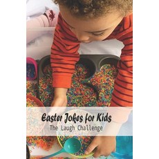 Easter Jokes for Kids: The Laugh Challenge: Game Book for Kids Paperback, Independently Published, English, 9798748954365