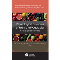 (英文圖書)Physiological Disorders of Fruits and Vegetables: Causes and Remedies 精裝版, Apple Academic Press, 英文, 精裝