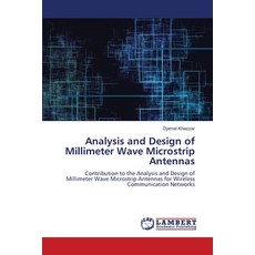 (영문도서) Analysis and Design of Millimeter Wave Microstrip Antennas Paperback, LAP Lambert Academic Publis..., English, 9786208011543
