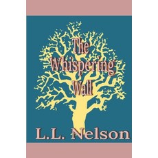 The Whispering Wall Paperback, Independently Published