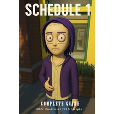 (英文圖書)Schedule 1: Complete Guide - Walkthrough Tips Secrets Strategies & More 平裝版, Independently Published, 英文