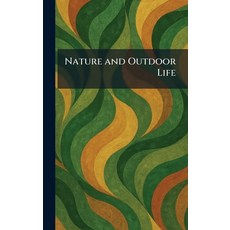 (外文書)Nature and Outdoor Life Hardcover, Tradd Street Press, English