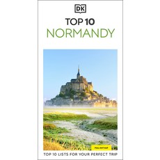 (영문도서)DK Top 10 Normandy: Top 10 Lists for Your Perfect Trip Plus an All-Weather Fold... Paperback, DK Publishing (Dorling Kind..., English, 9780241790373