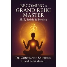 (英文圖書)Becoming a Grand Reiki Master: Skill Spirit & Service 平裝版, Maximillian Enterprises Inc., 英文