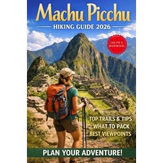 (英文圖書)Machu Picchu Hiking Guide 2026 平裝版, Independently Published, 英文